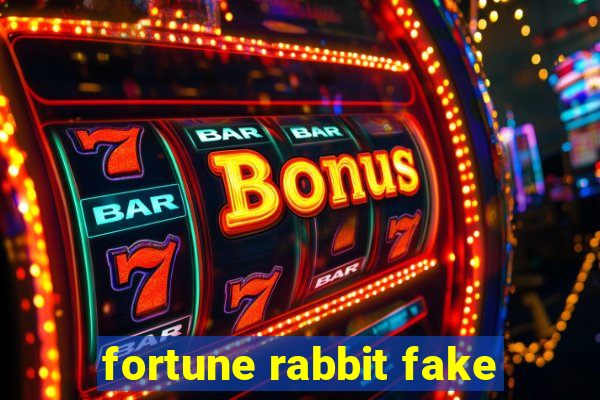 fortune rabbit fake